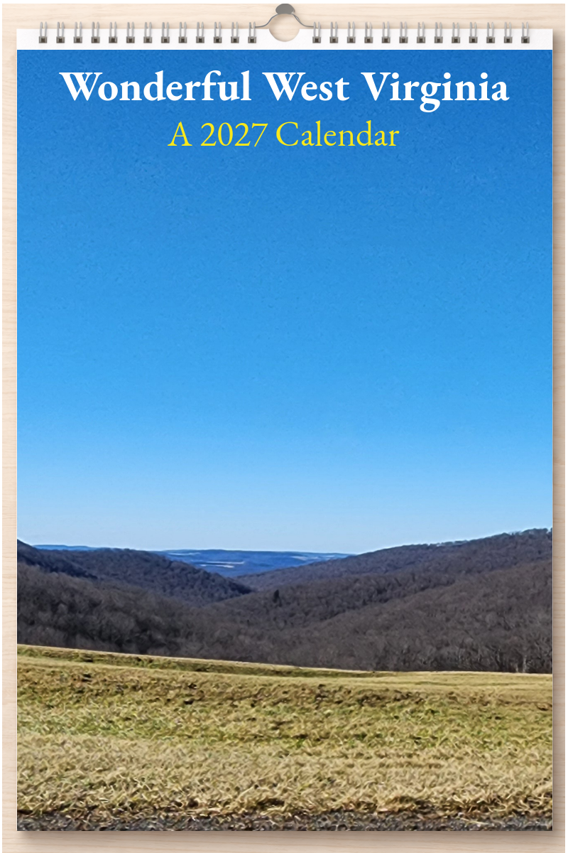Wonderful West Virginia: A 2027 Calendar