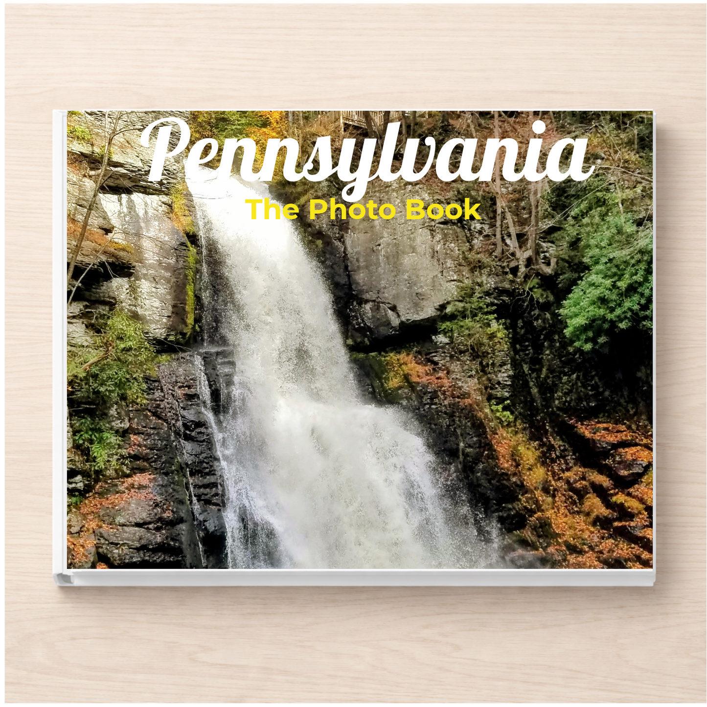 Pennsylvania: The Photo Book