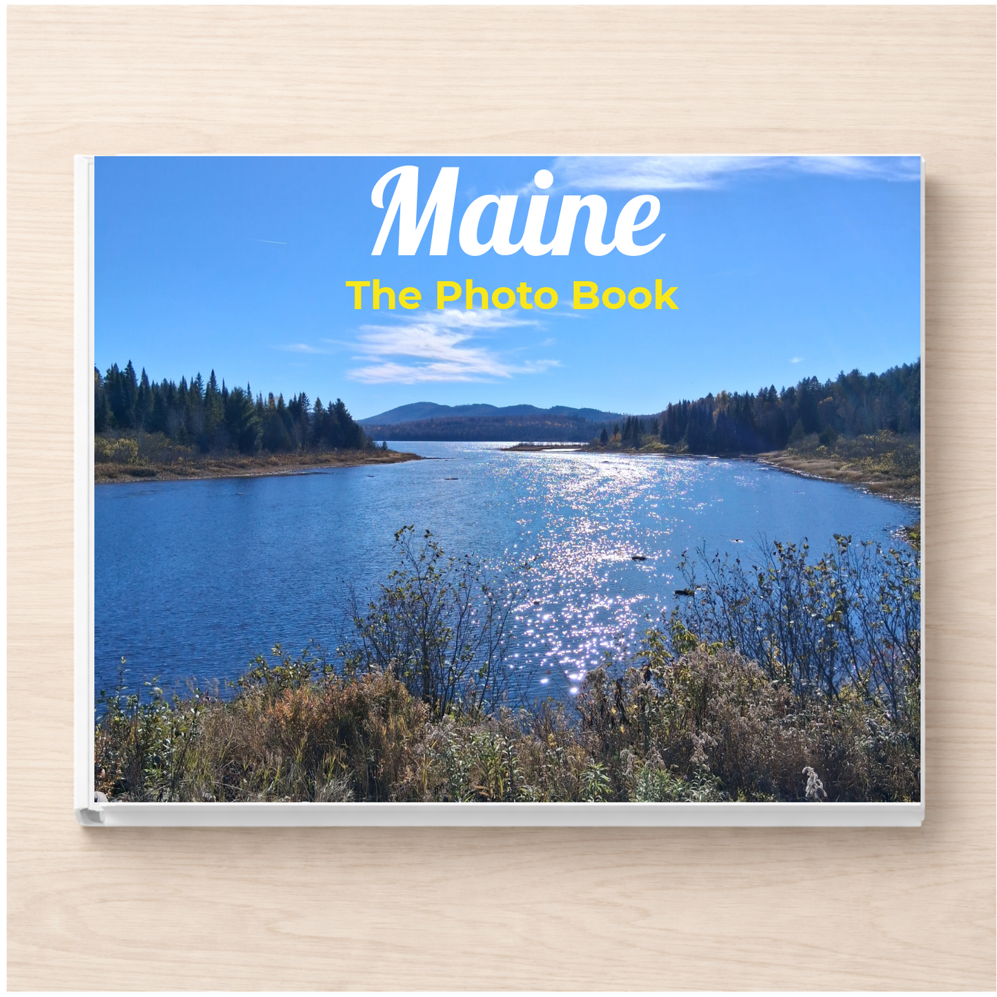 Maine: The Photo Book