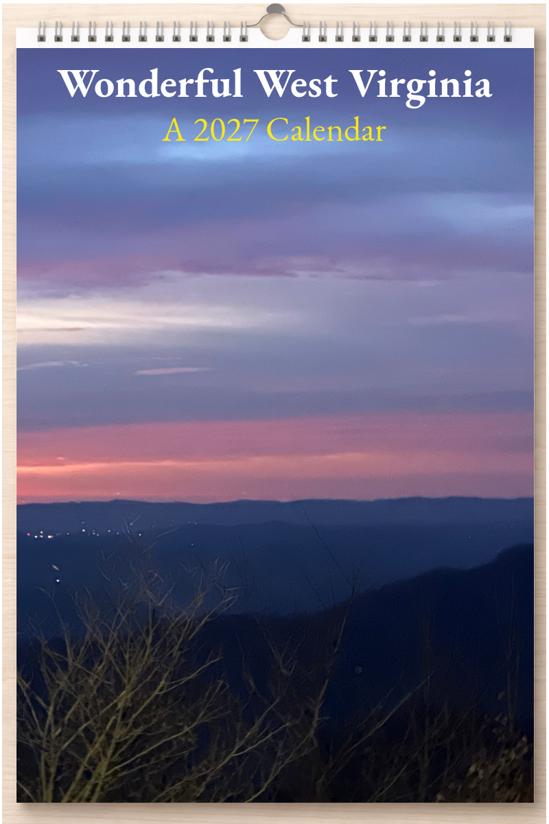 Wonderful West Virginia: A 2027 Calendar