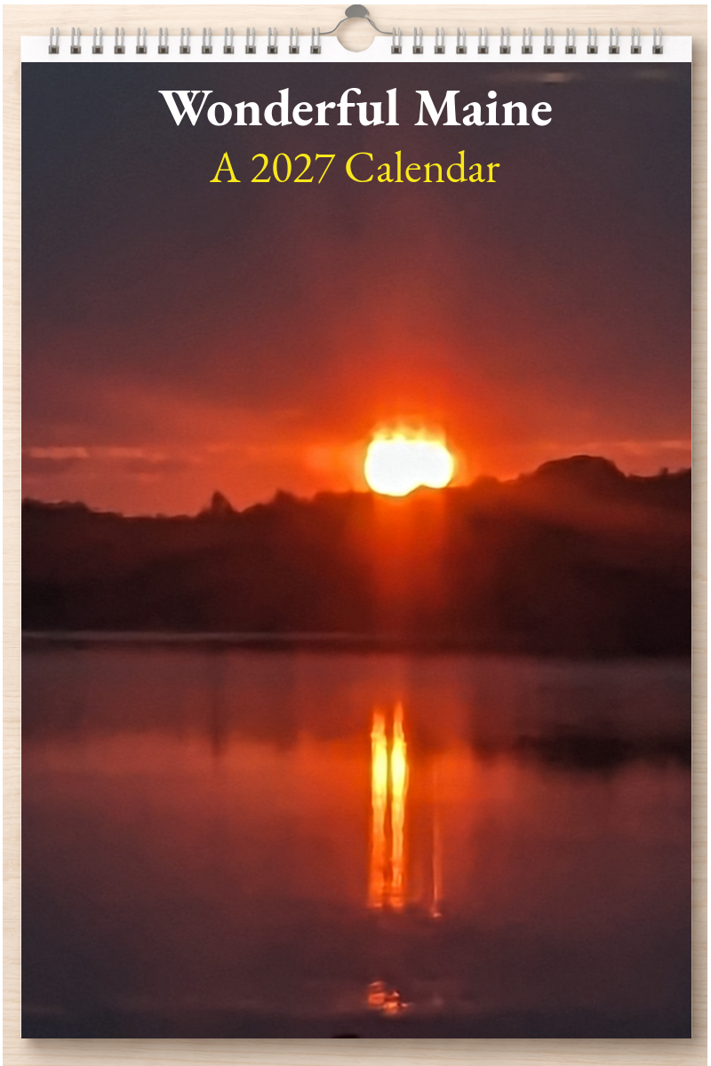 Wonderful Maine: A 2027 Calendar