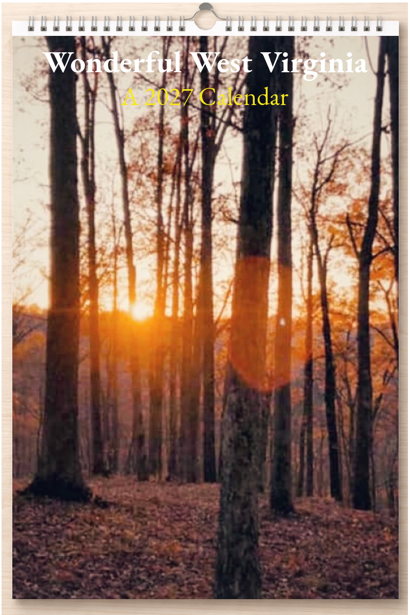 Wonderful West Virginia: A 2027 Calendar