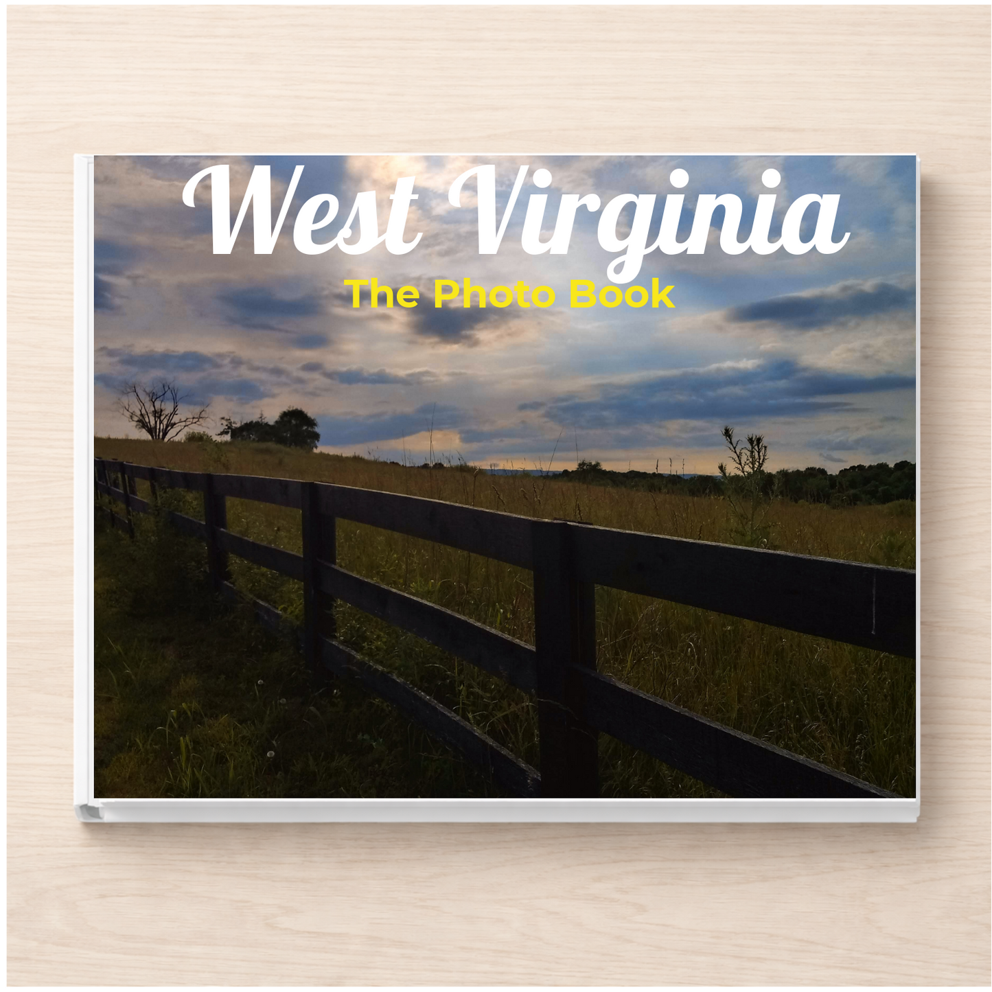 West Virginia: The Photo Book