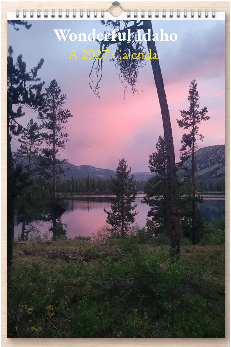 Wonderful Idaho: A 2027 Calendar