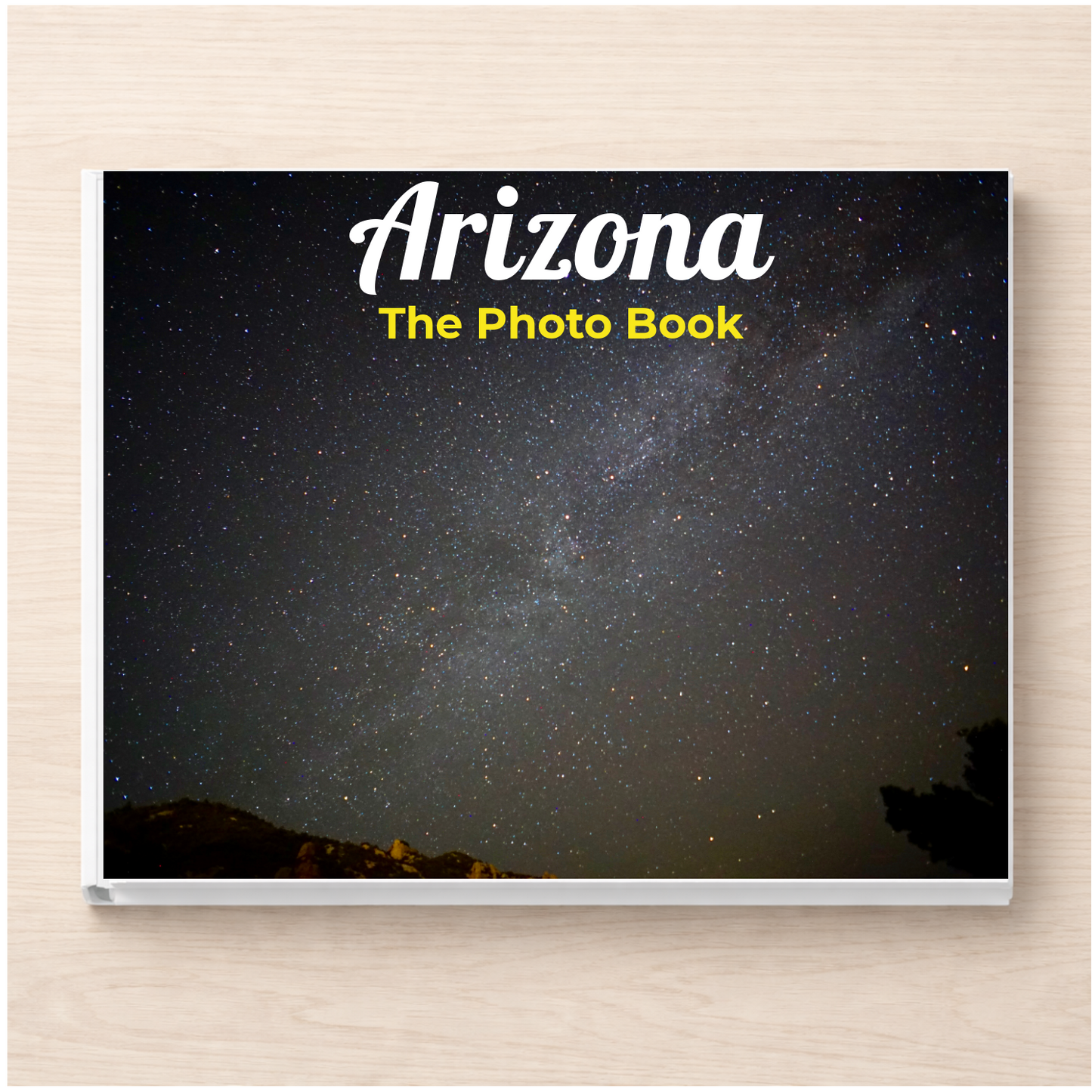Arizona: The Photo Book