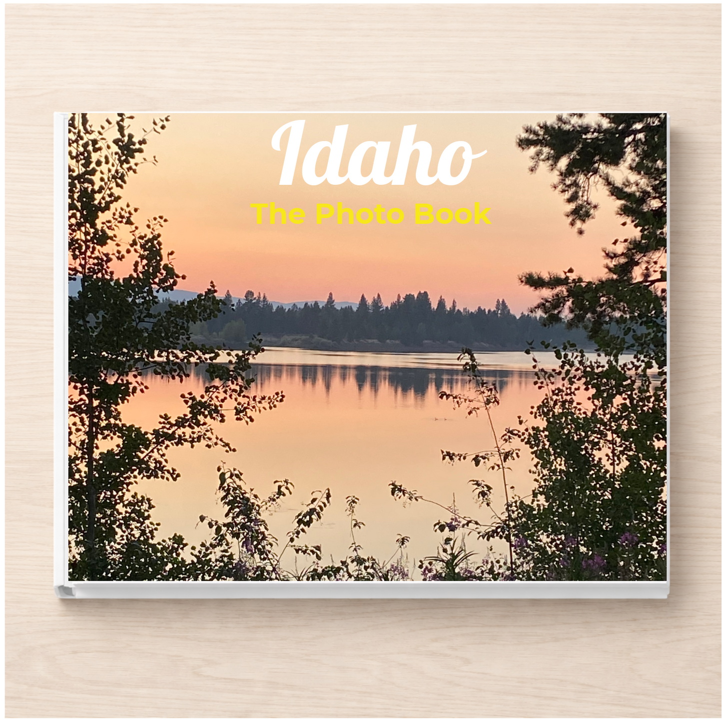 Idaho: The Photo Book