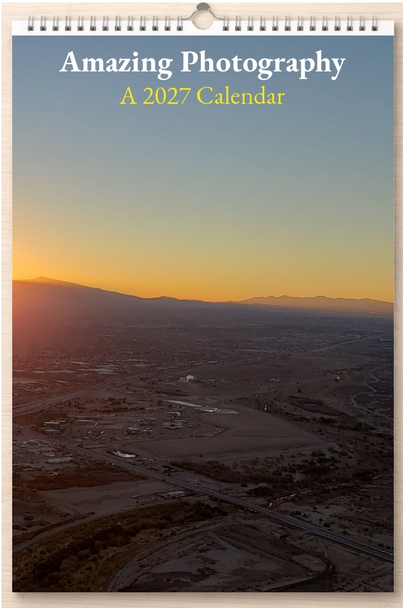 Amazing Photography: A 2027 Calendar