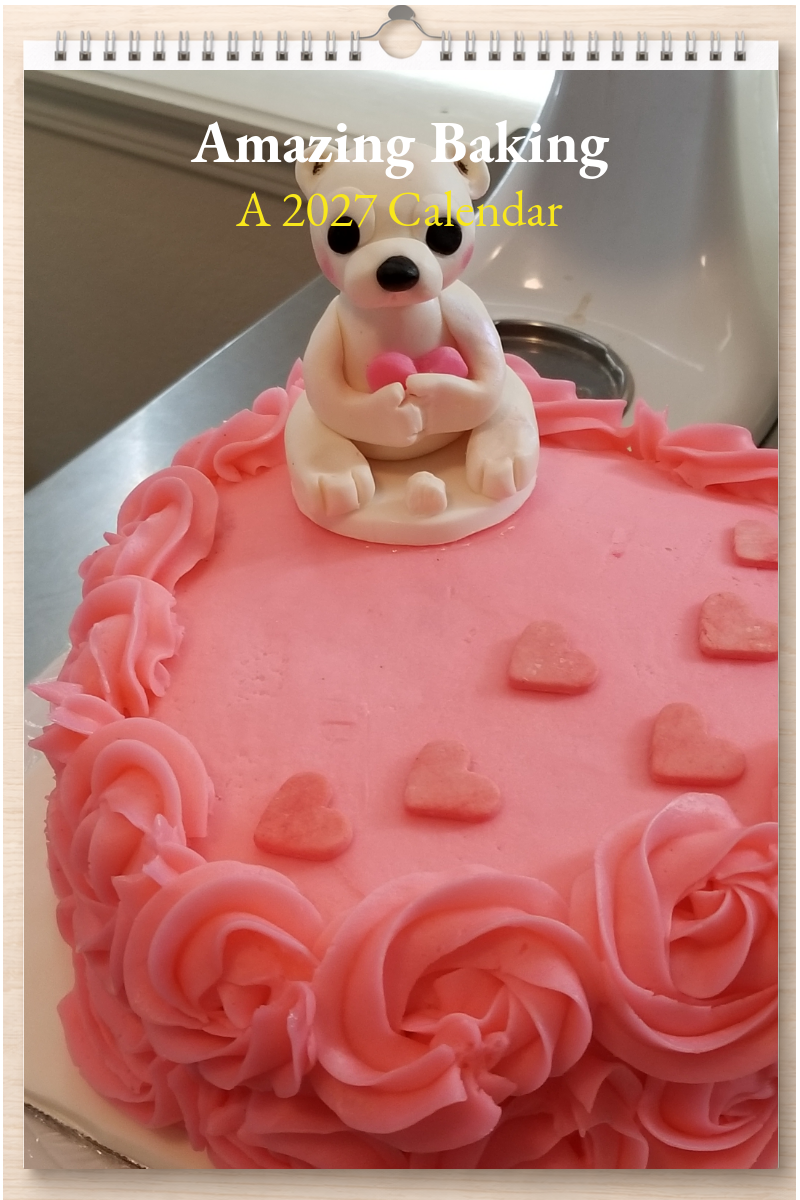 Amazing Baking: A 2027 Calendar
