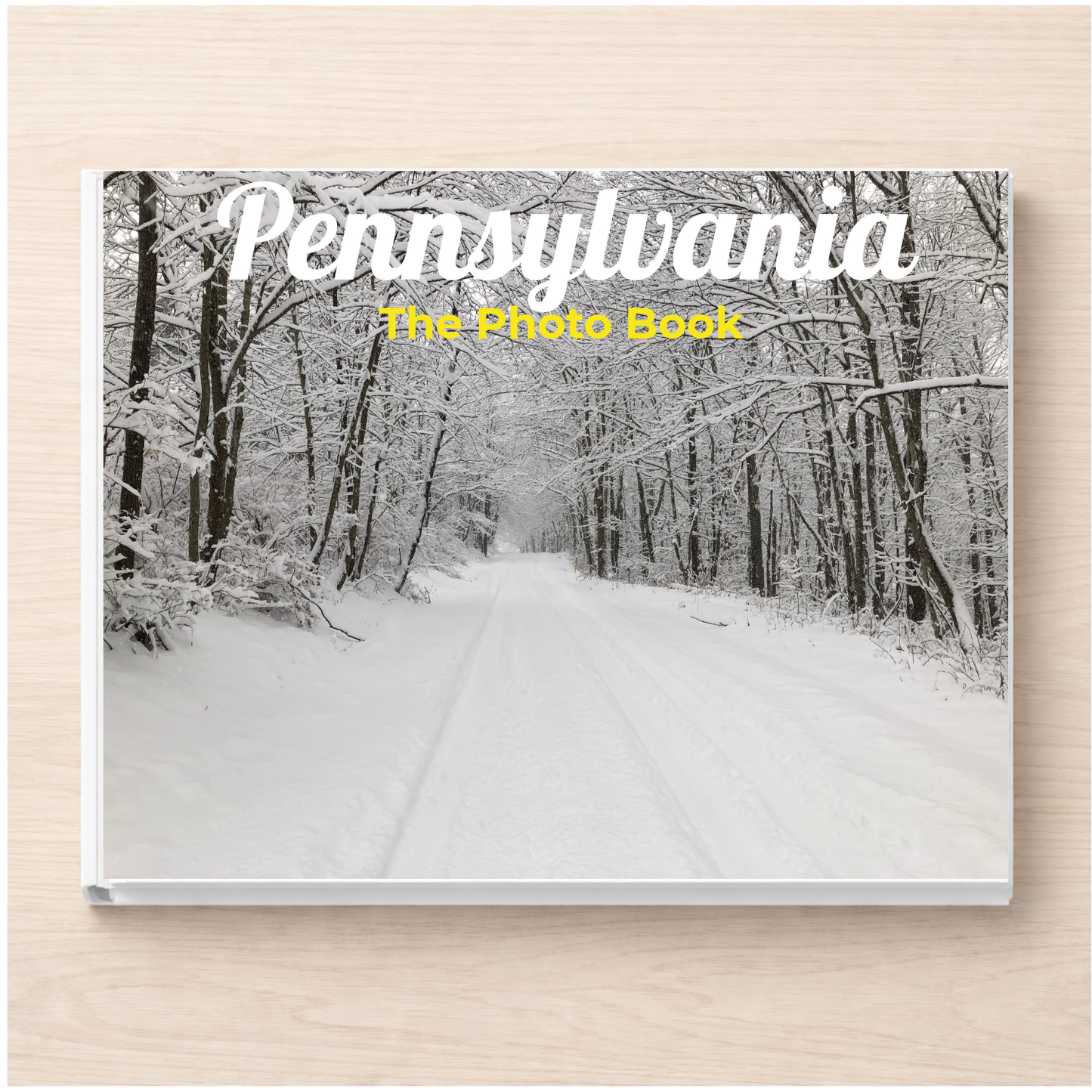 Pennsylvania: The Photo Book