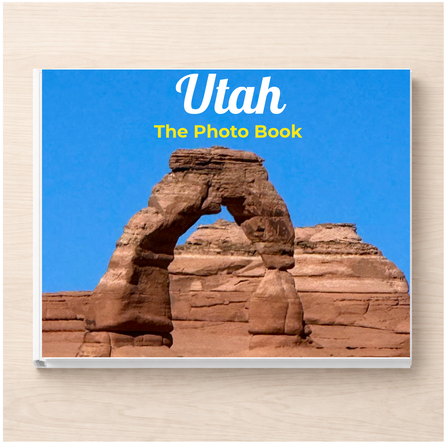 Utah: The Photo Book