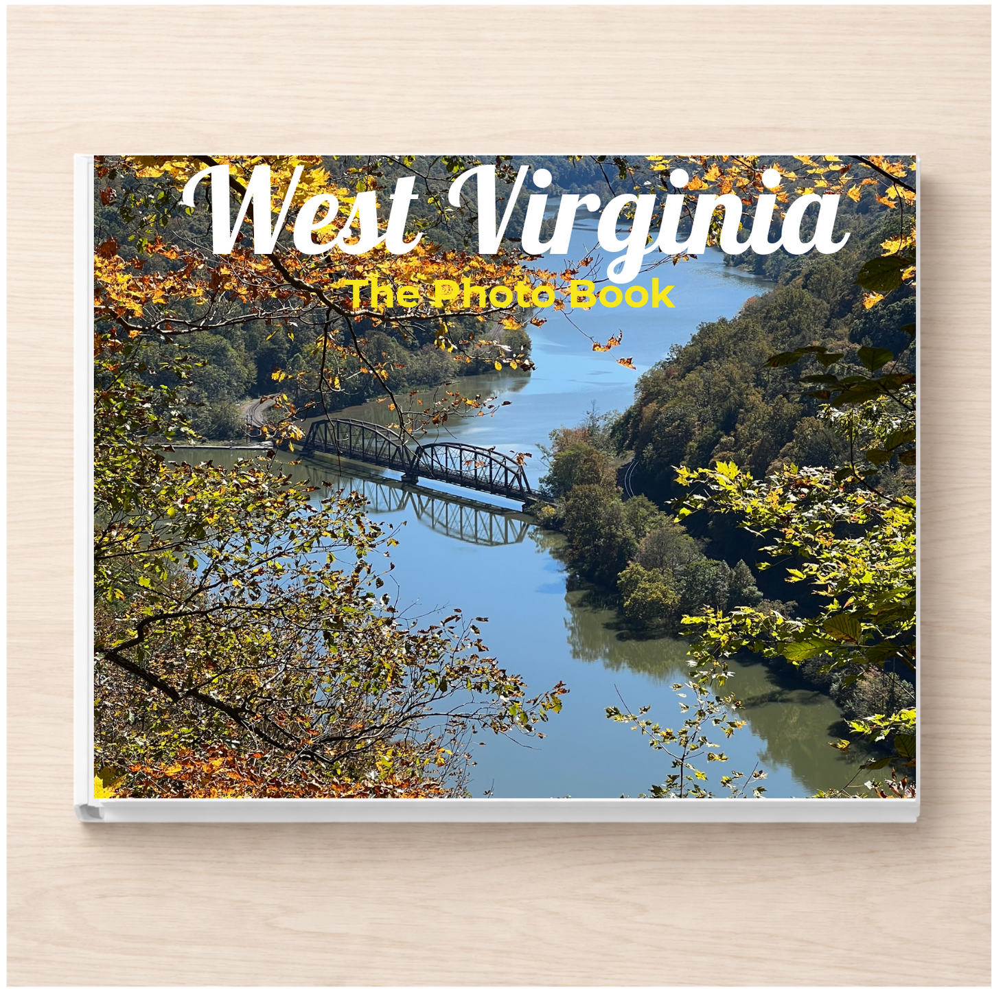 West Virginia: The Photo Book