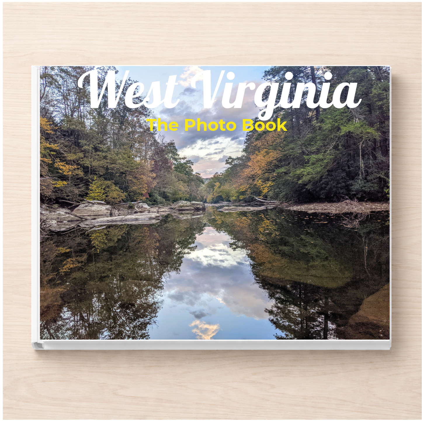 West Virginia: The Photo Book