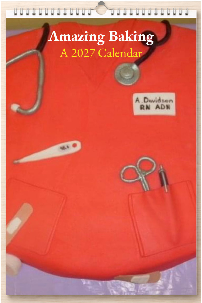 Amazing Baking: A 2027 Calendar