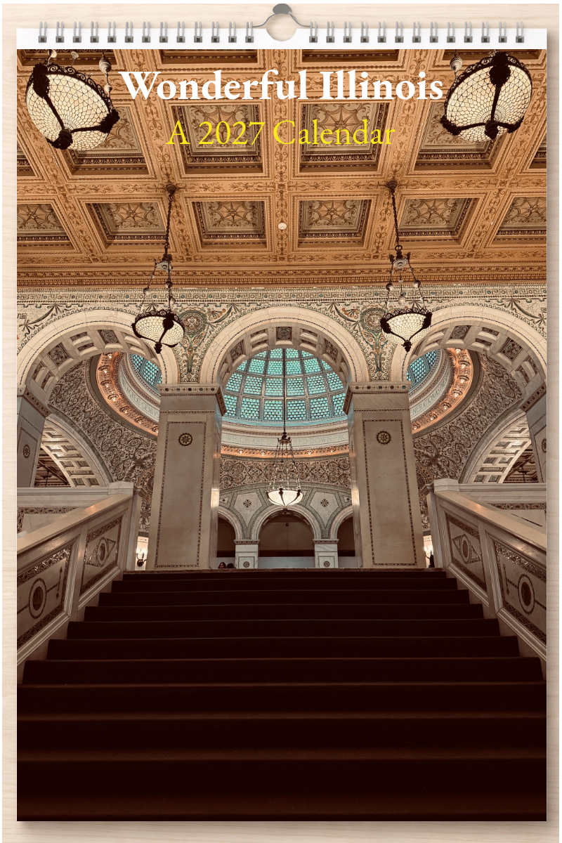 Wonderful Illinois: A 2027 Calendar