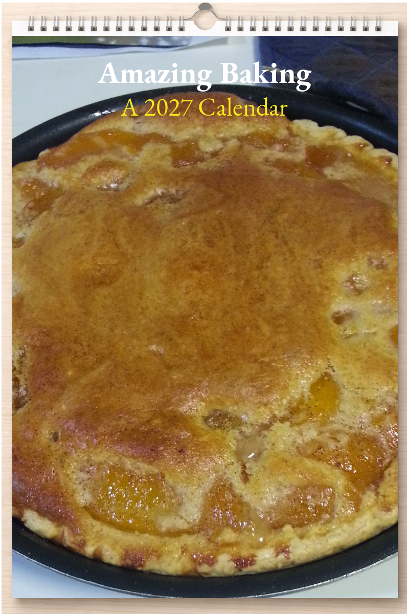 Amazing Baking: A 2027 Calendar