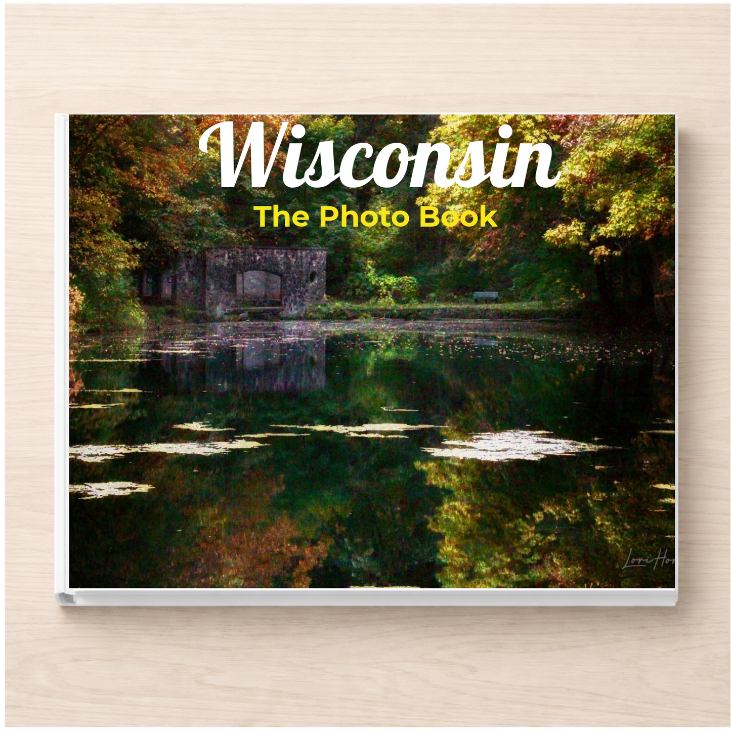Wisconsin: The Photo Book