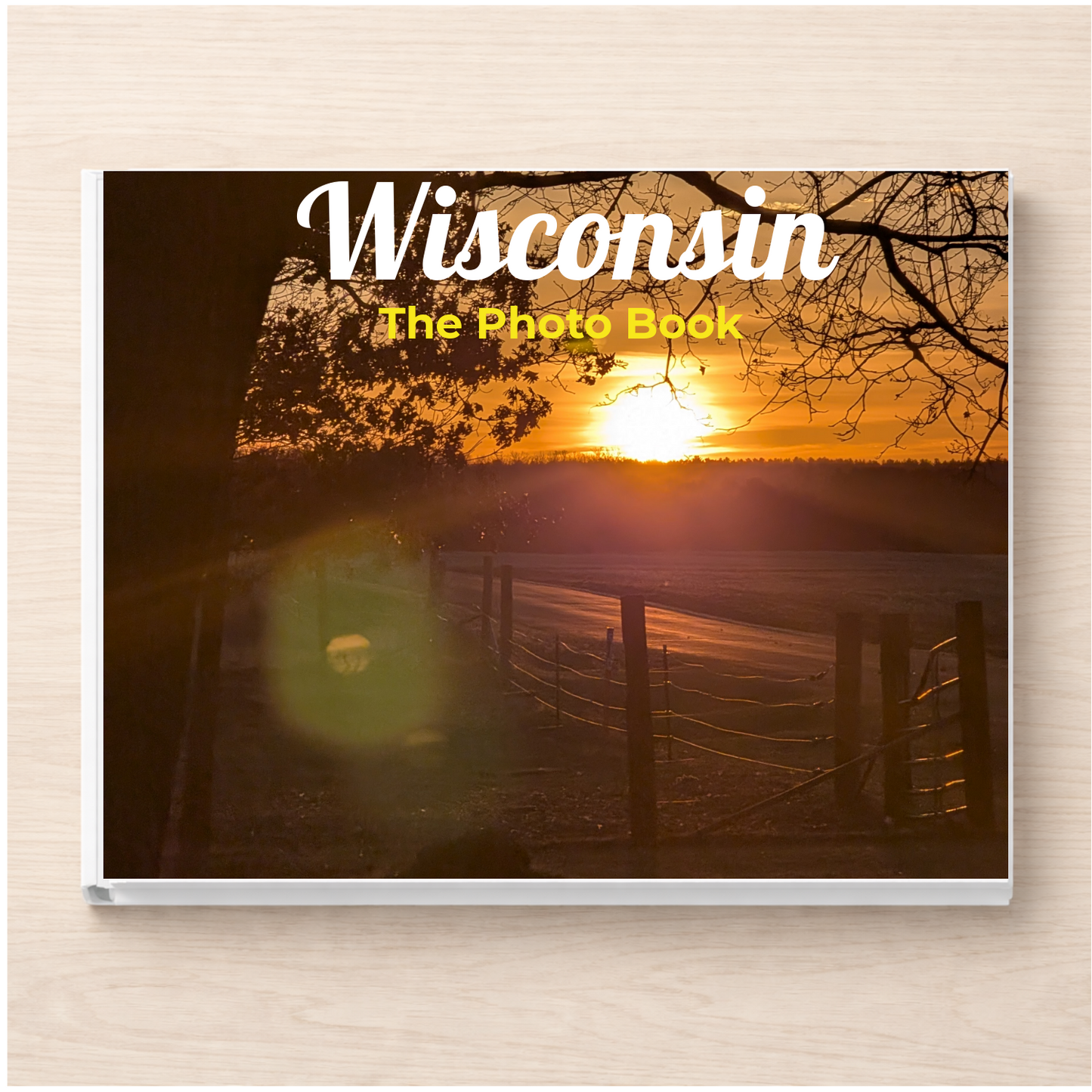 Wisconsin: The Photo Book