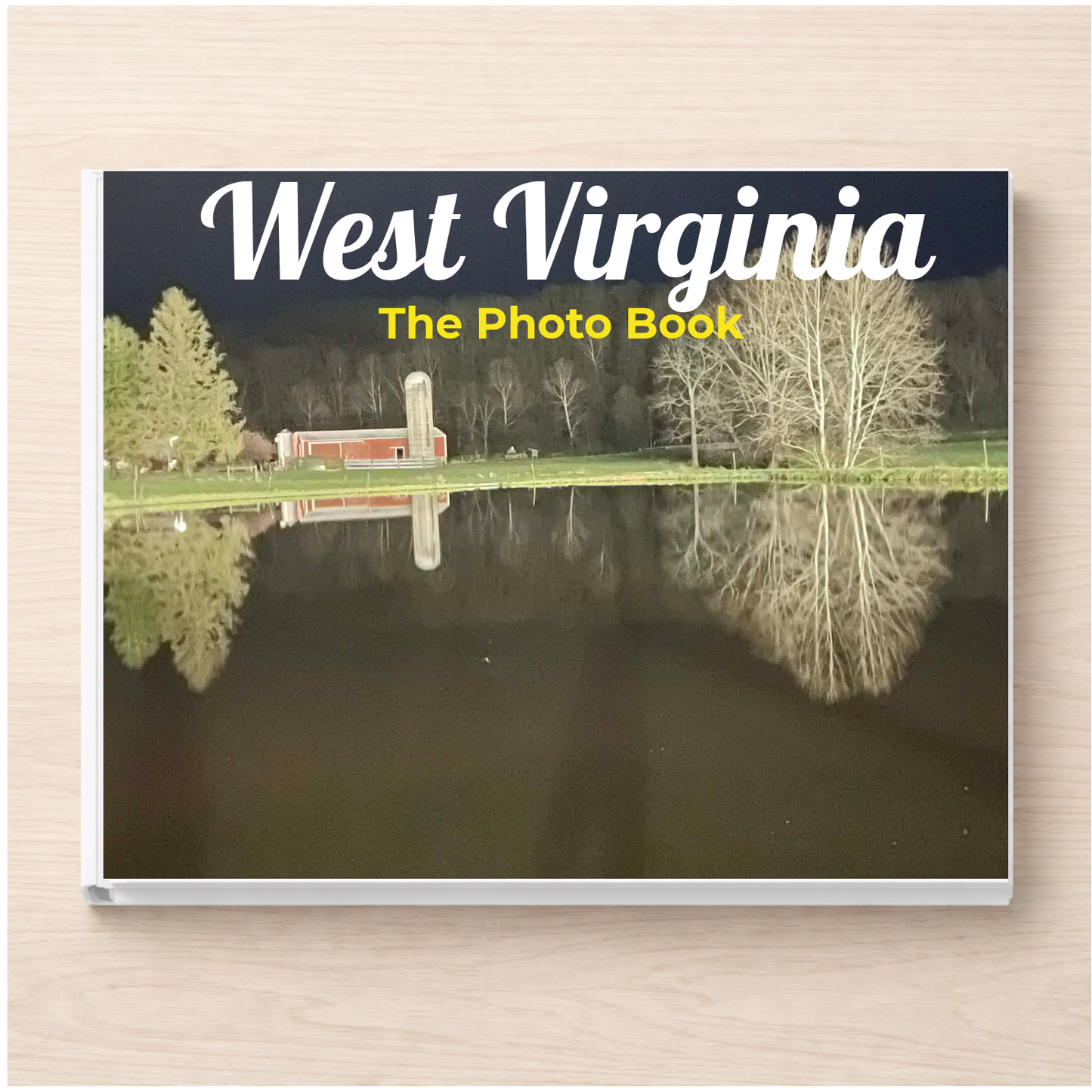 West Virginia: The Photo Book