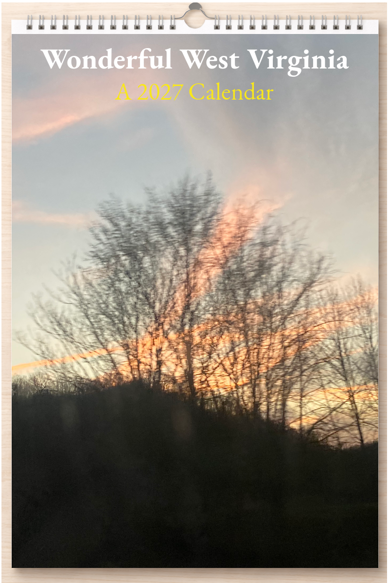 Wonderful West Virginia: A 2027 Calendar