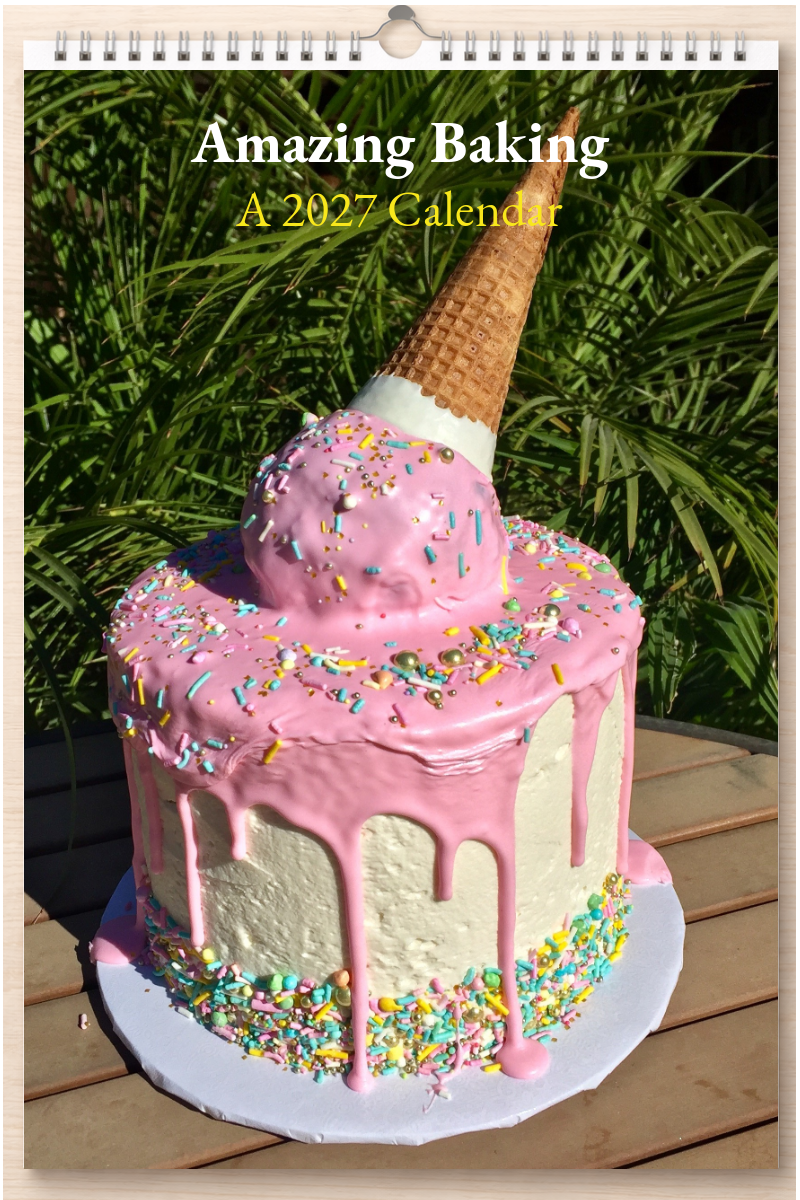 Amazing Baking: A 2027 Calendar
