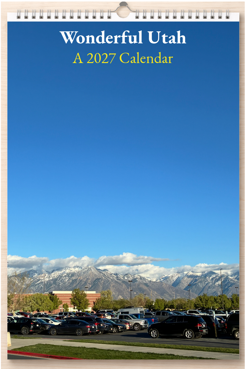 Wonderful Utah: A 2027 Calendar