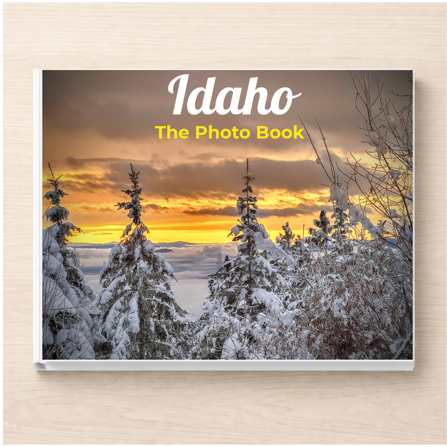 Idaho: The Photo Book