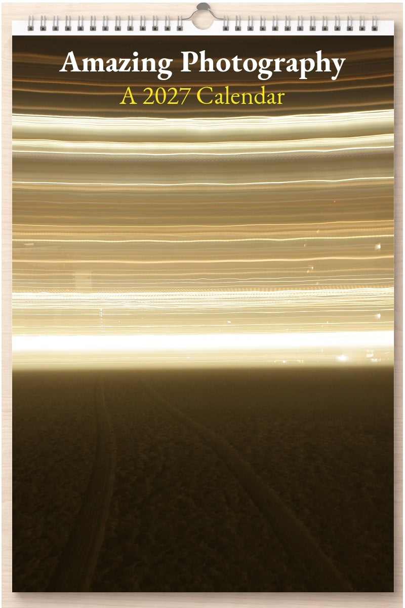 Amazing Photography: A 2027 Calendar