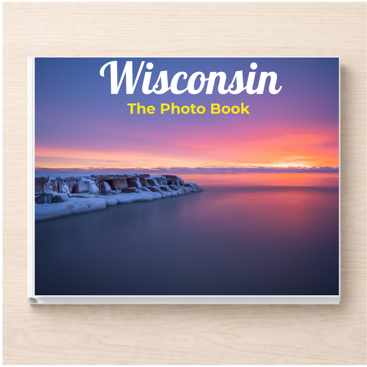 Wisconsin: The Photo Book