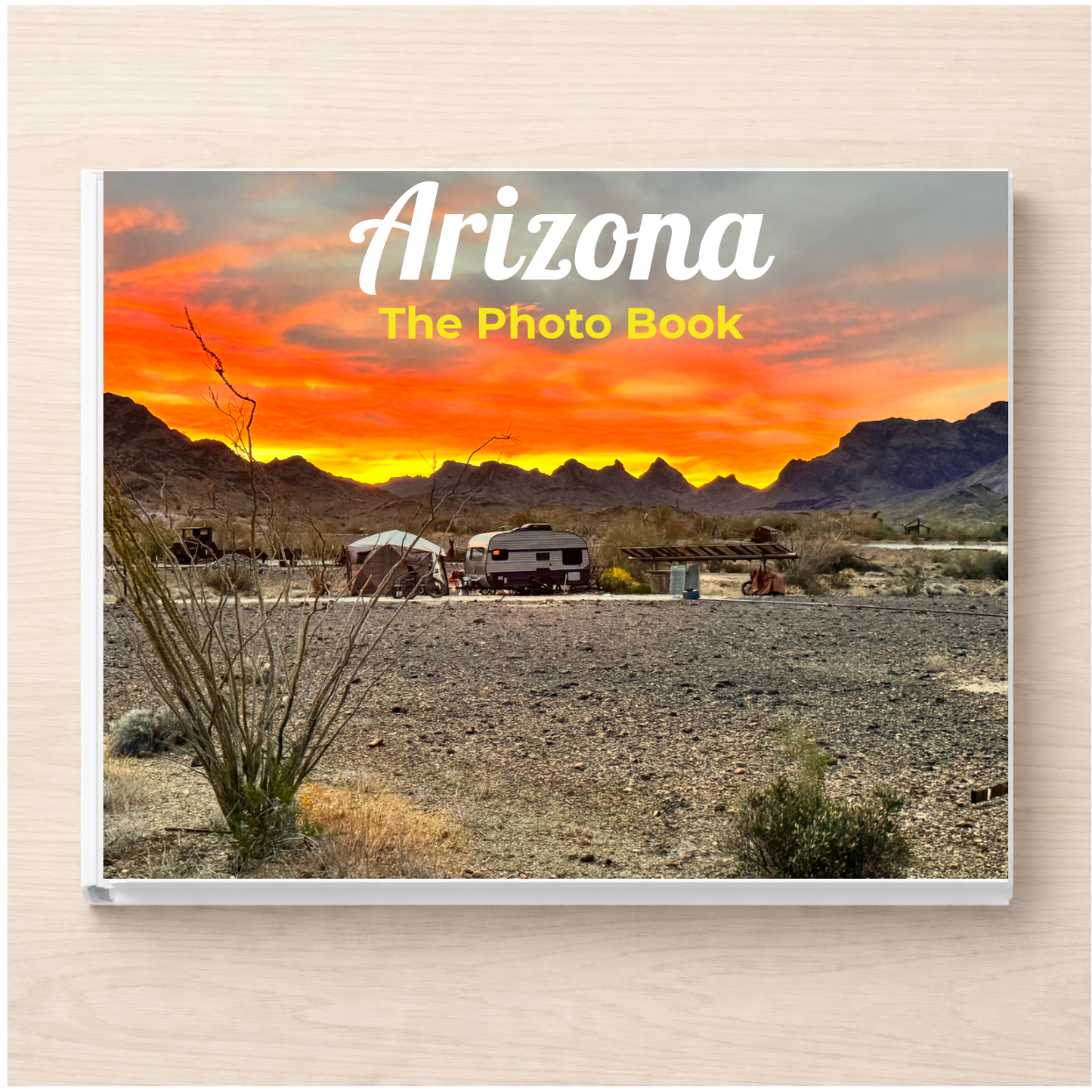 Arizona: The Photo Book