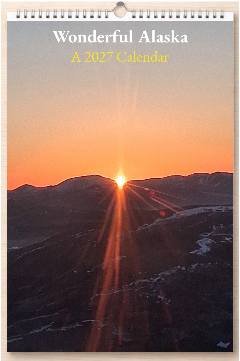 Wonderful Alaska: A 2027 Calendar