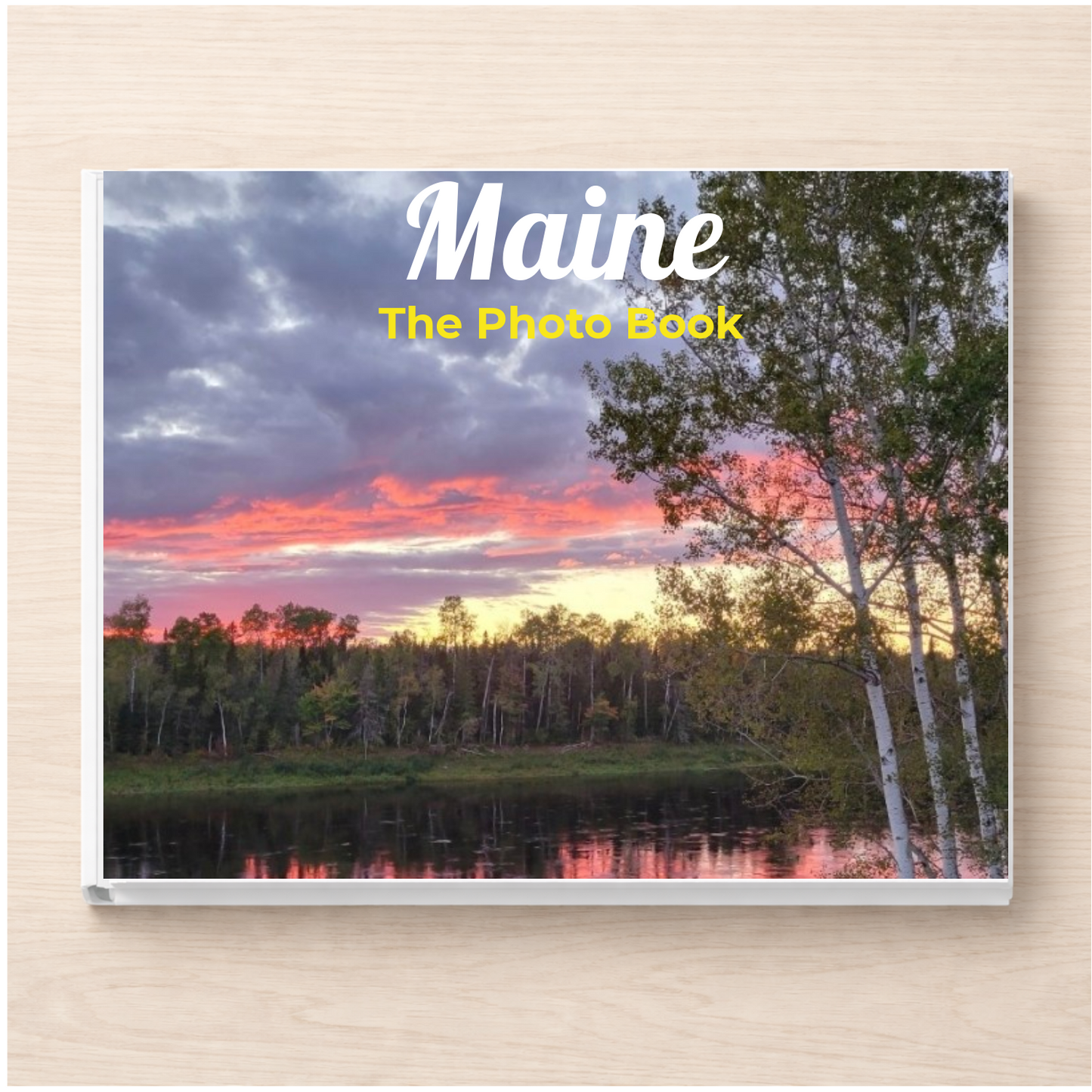 Maine: The Photo Book