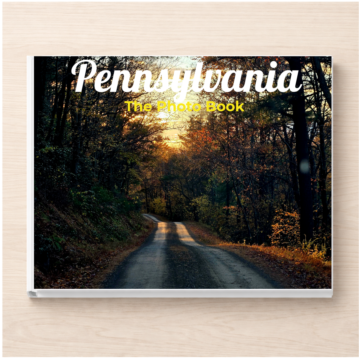 Pennsylvania: The Photo Book