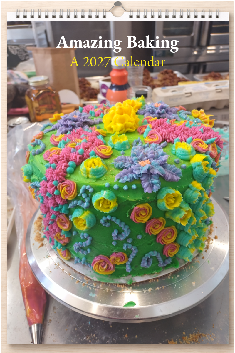 Amazing Baking: A 2027 Calendar