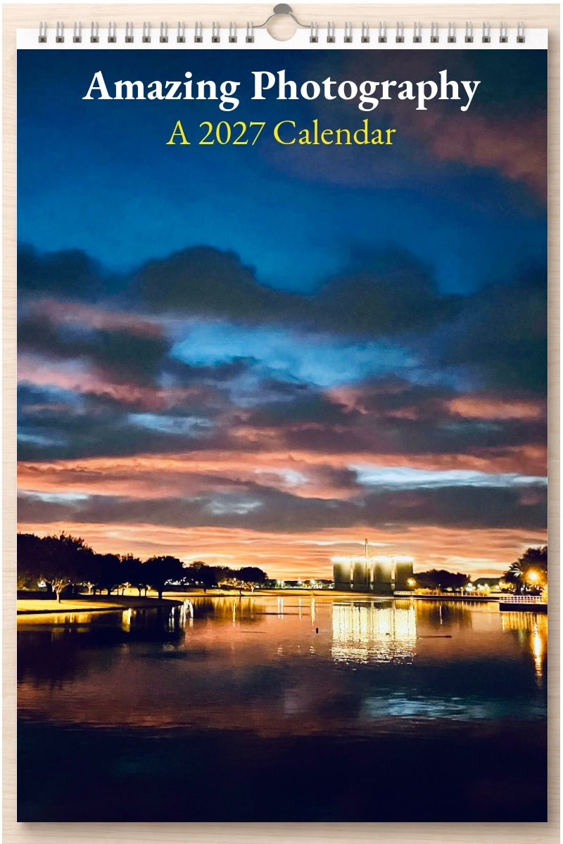Amazing Photography: A 2027 Calendar