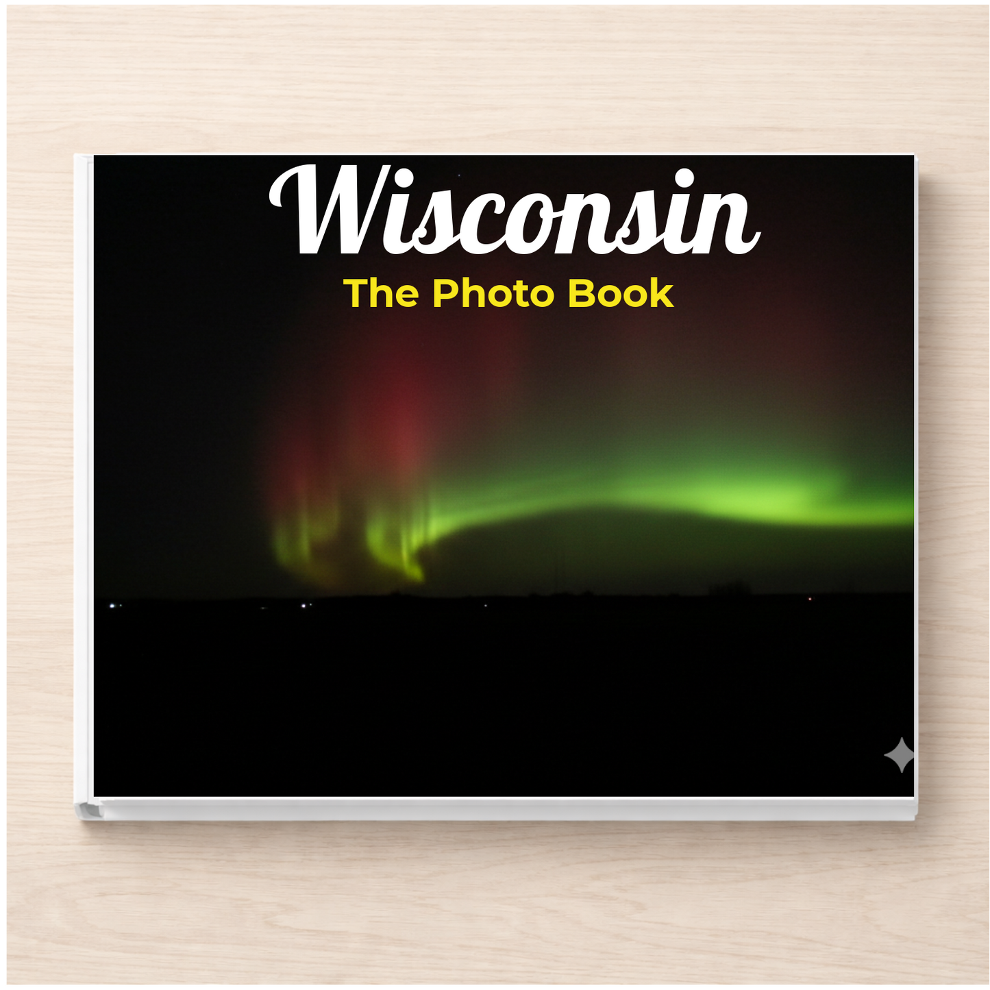 Wisconsin: The Photo Book