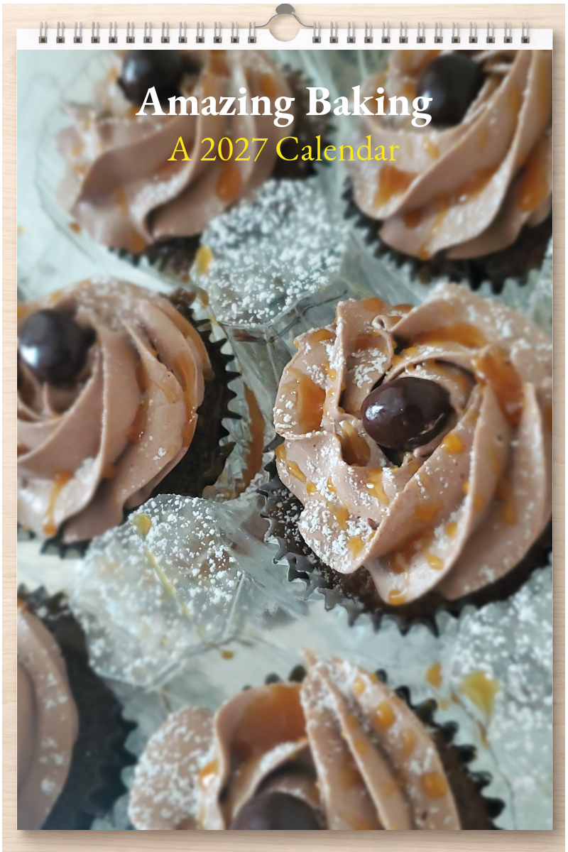 Amazing Baking: A 2027 Calendar
