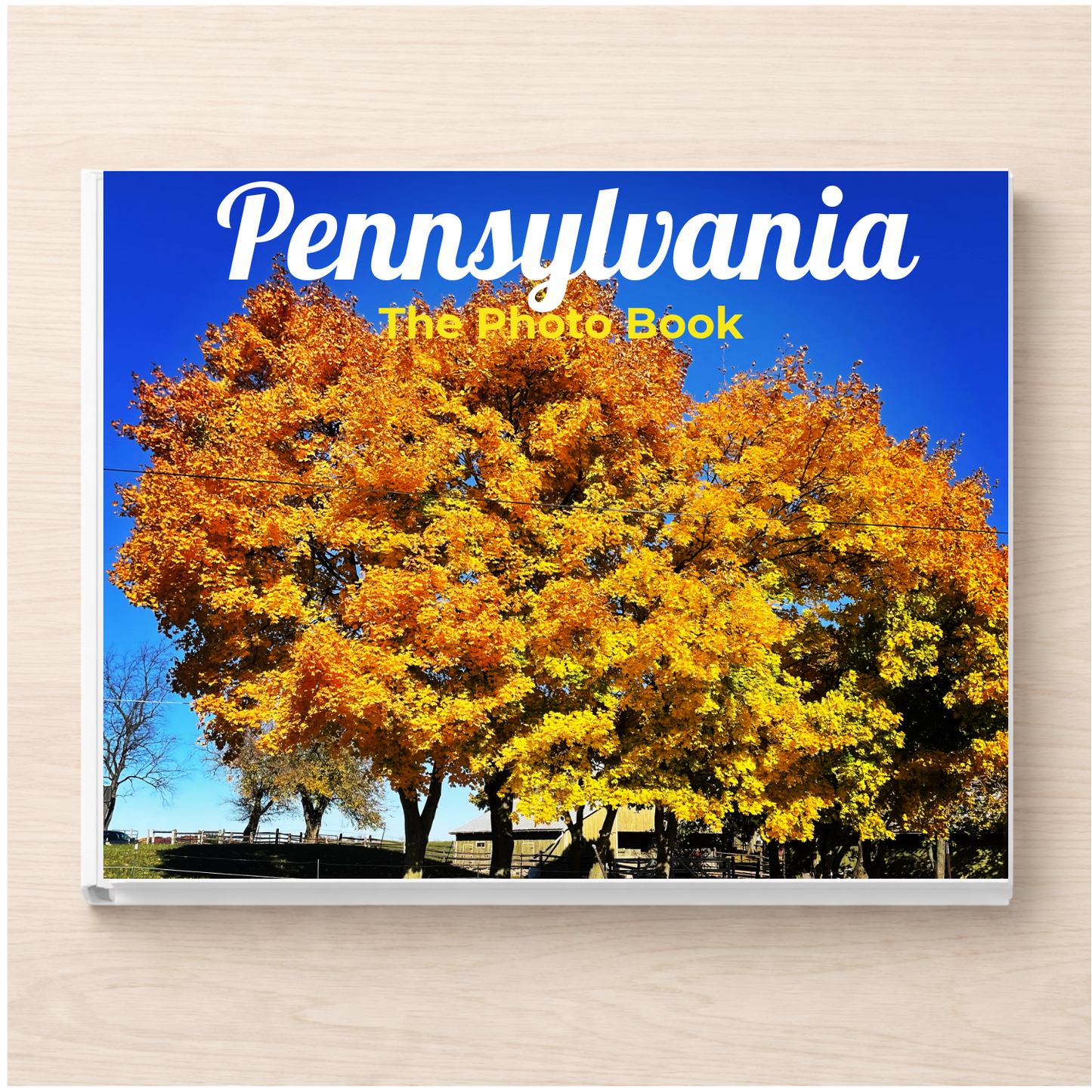 Pennsylvania: The Photo Book