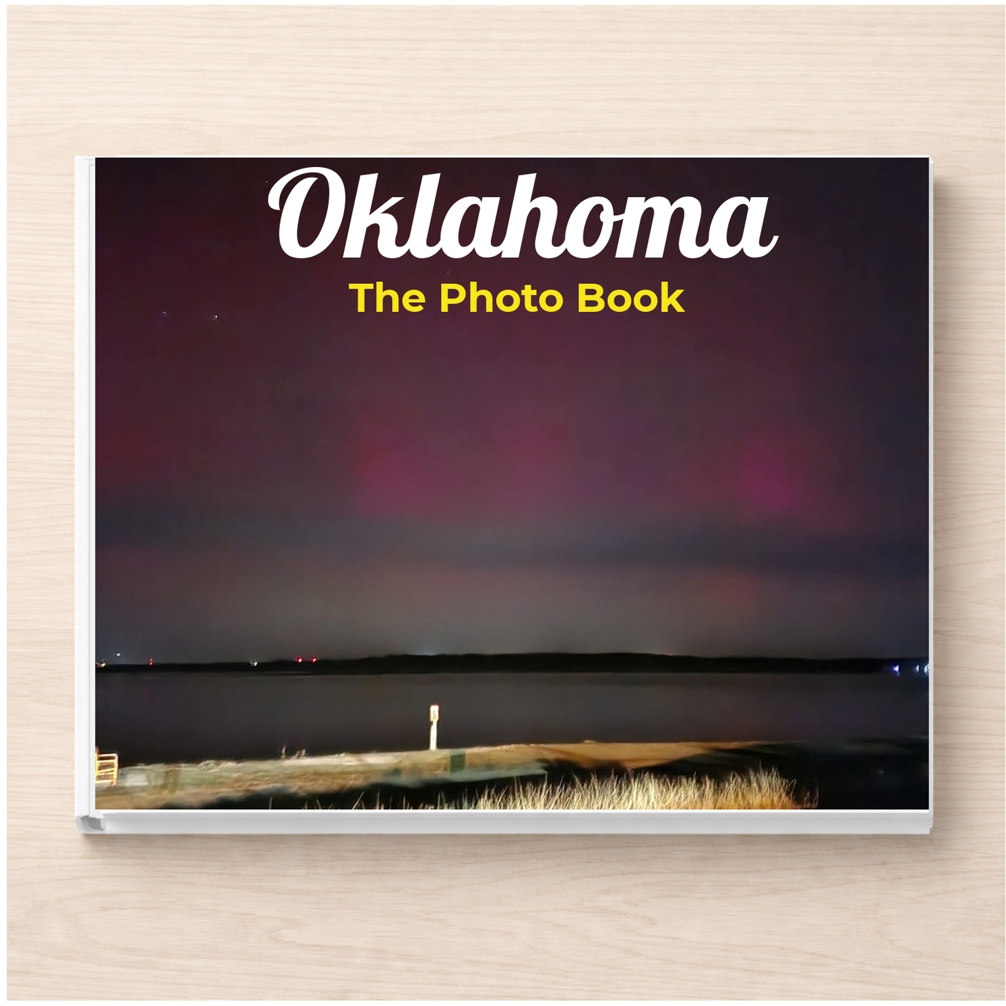 Oklahoma: The Photo Book