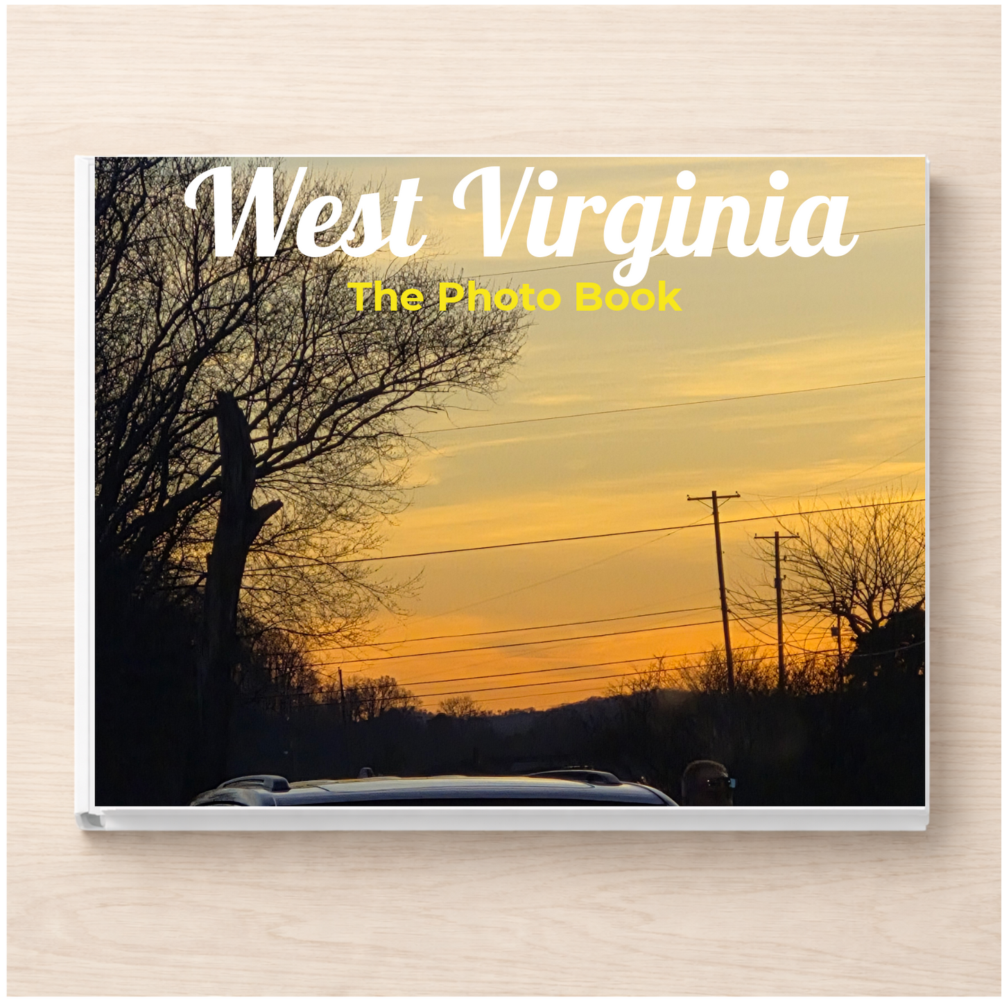 West Virginia: The Photo Book