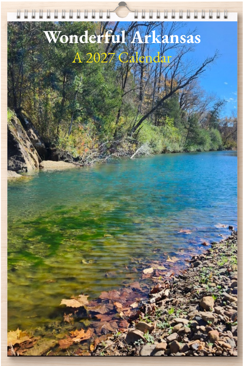 Wonderful Arkansas: A 2027 Calendar