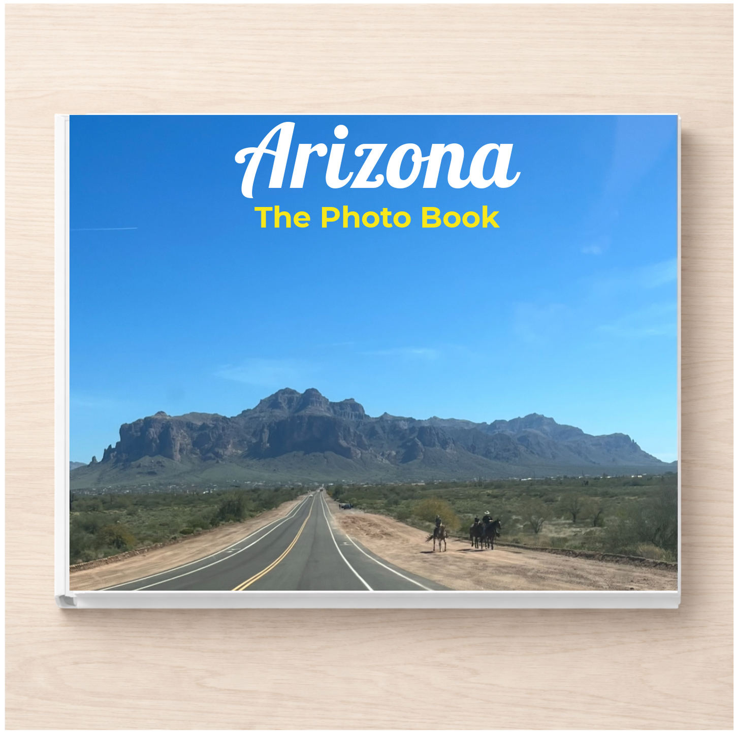 Arizona: The Photo Book