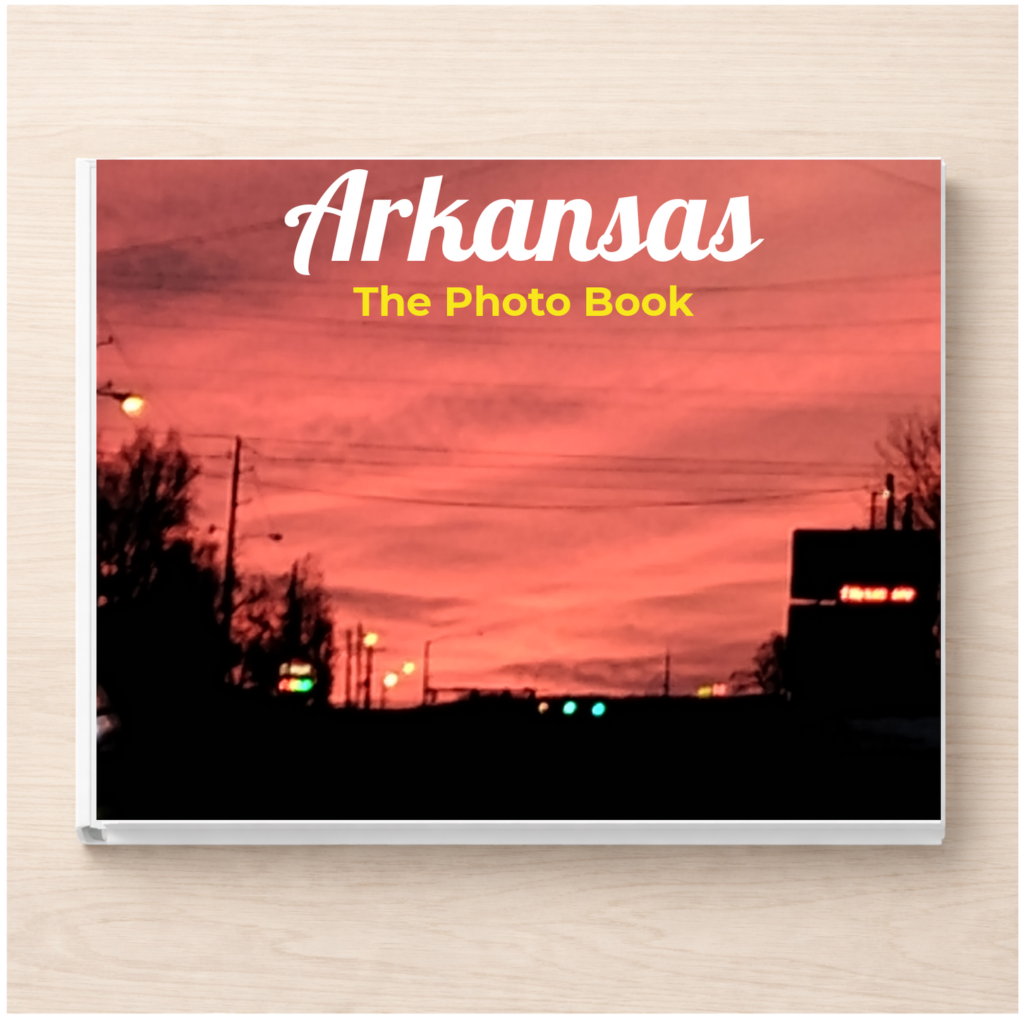 Arkansas: The Photo Book