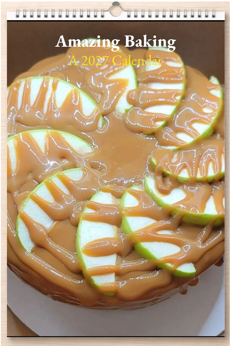 Amazing Baking: A 2027 Calendar