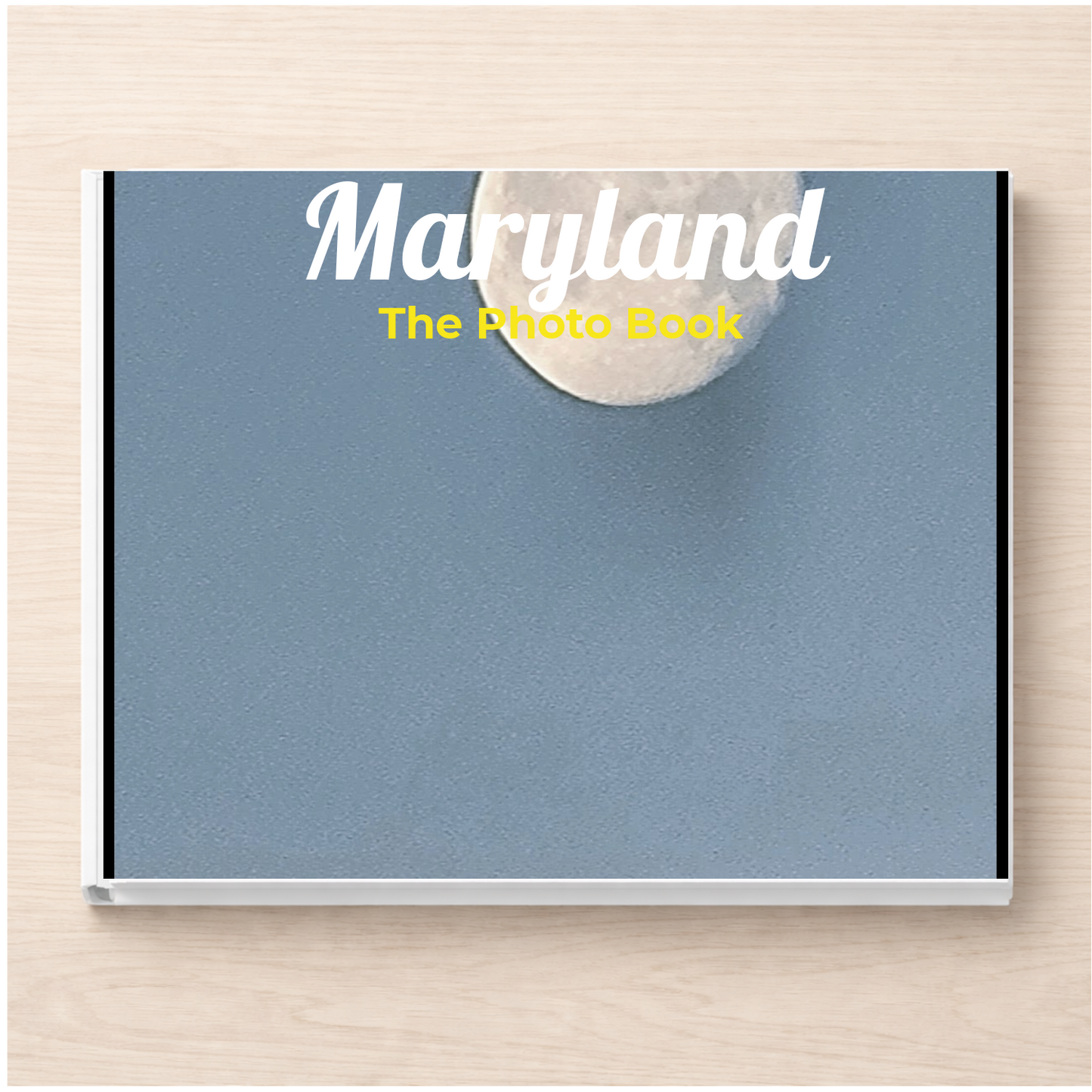 Maryland: The Photo Book