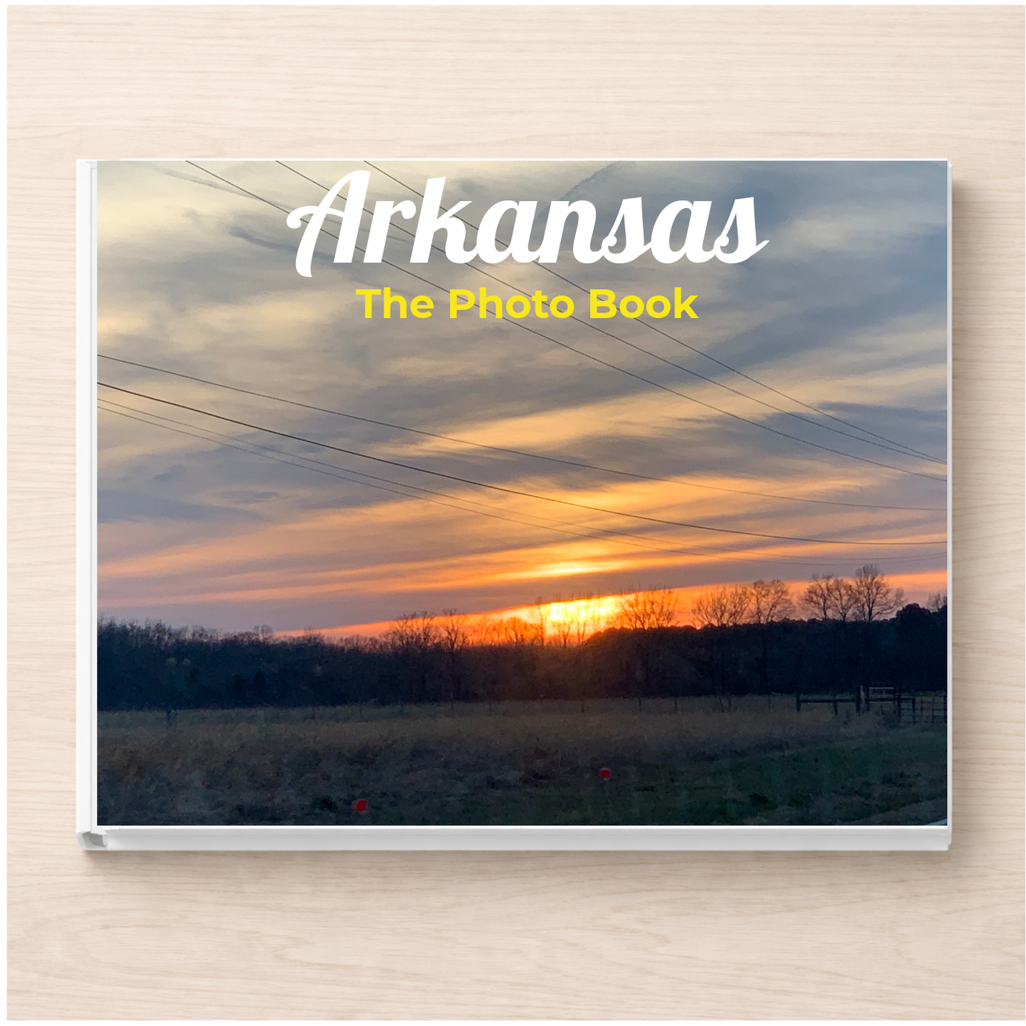 Arkansas: The Photo Book