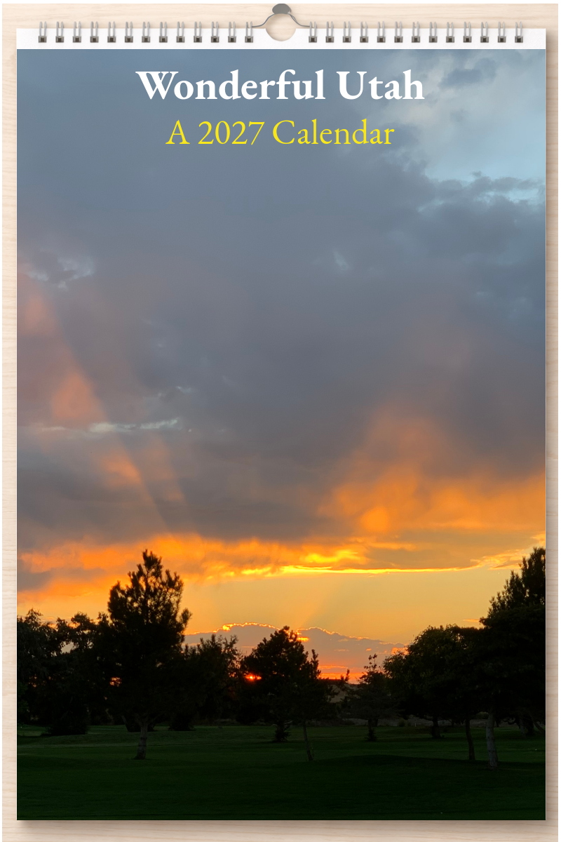 Wonderful Utah: A 2027 Calendar