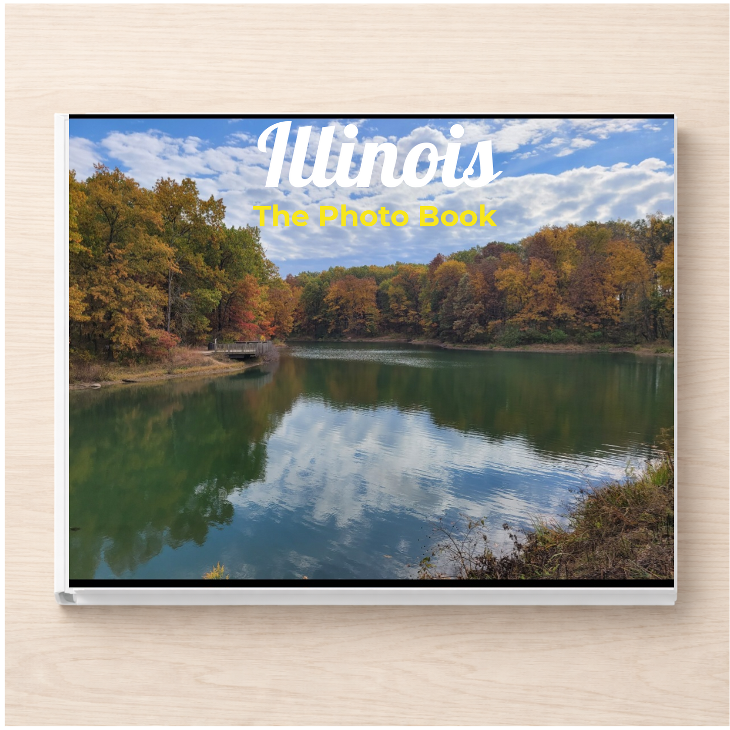 Illinois: The Photo Book