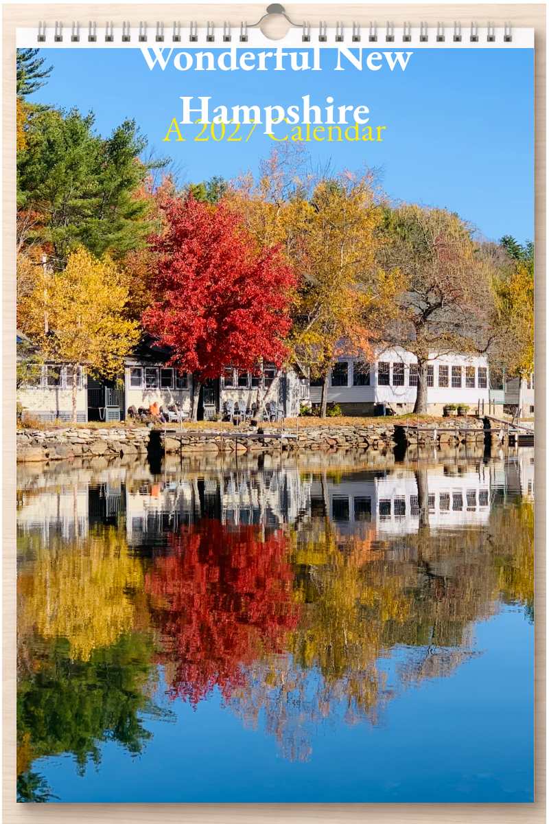 Wonderful New Hampshire: A 2027 Calendar