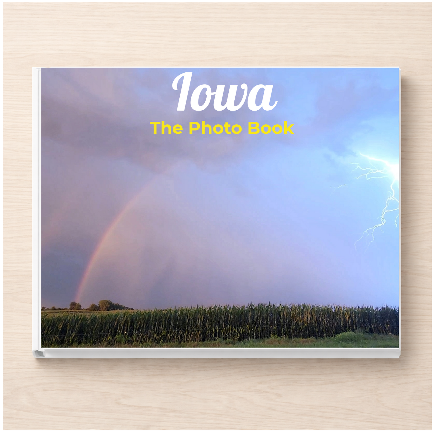 Iowa: The Photo Book