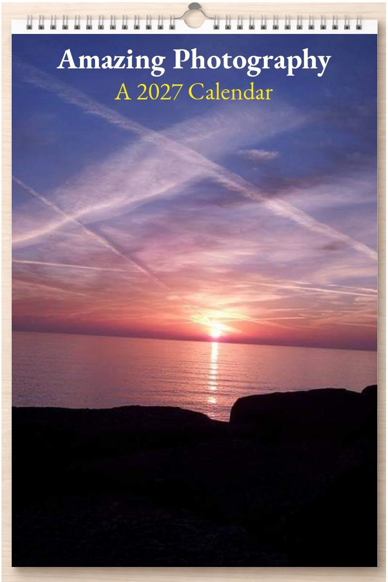 Amazing Photography: A 2027 Calendar
